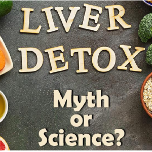 Can You Naturally Detox Your Liver? Myths, Facts & Expert Tips